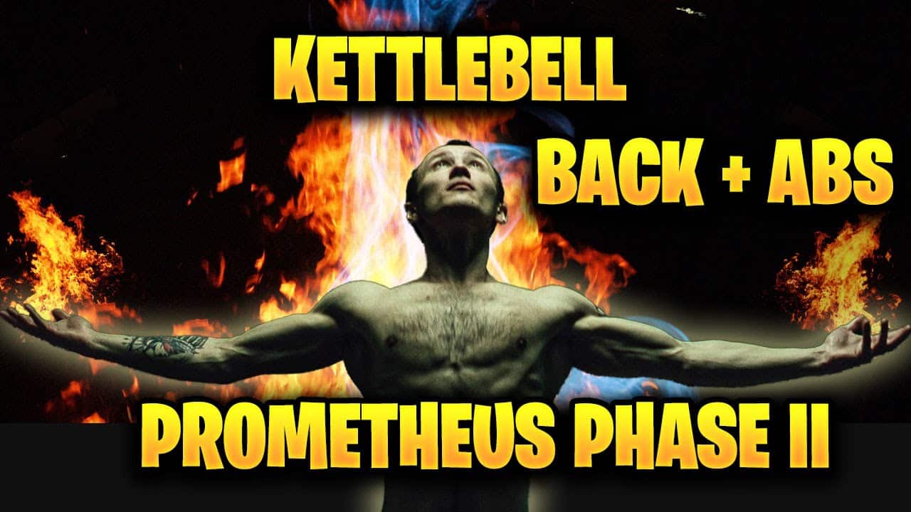 Kettlebell BACK.+ ABS Workout Prometheus Phase II DAY 3